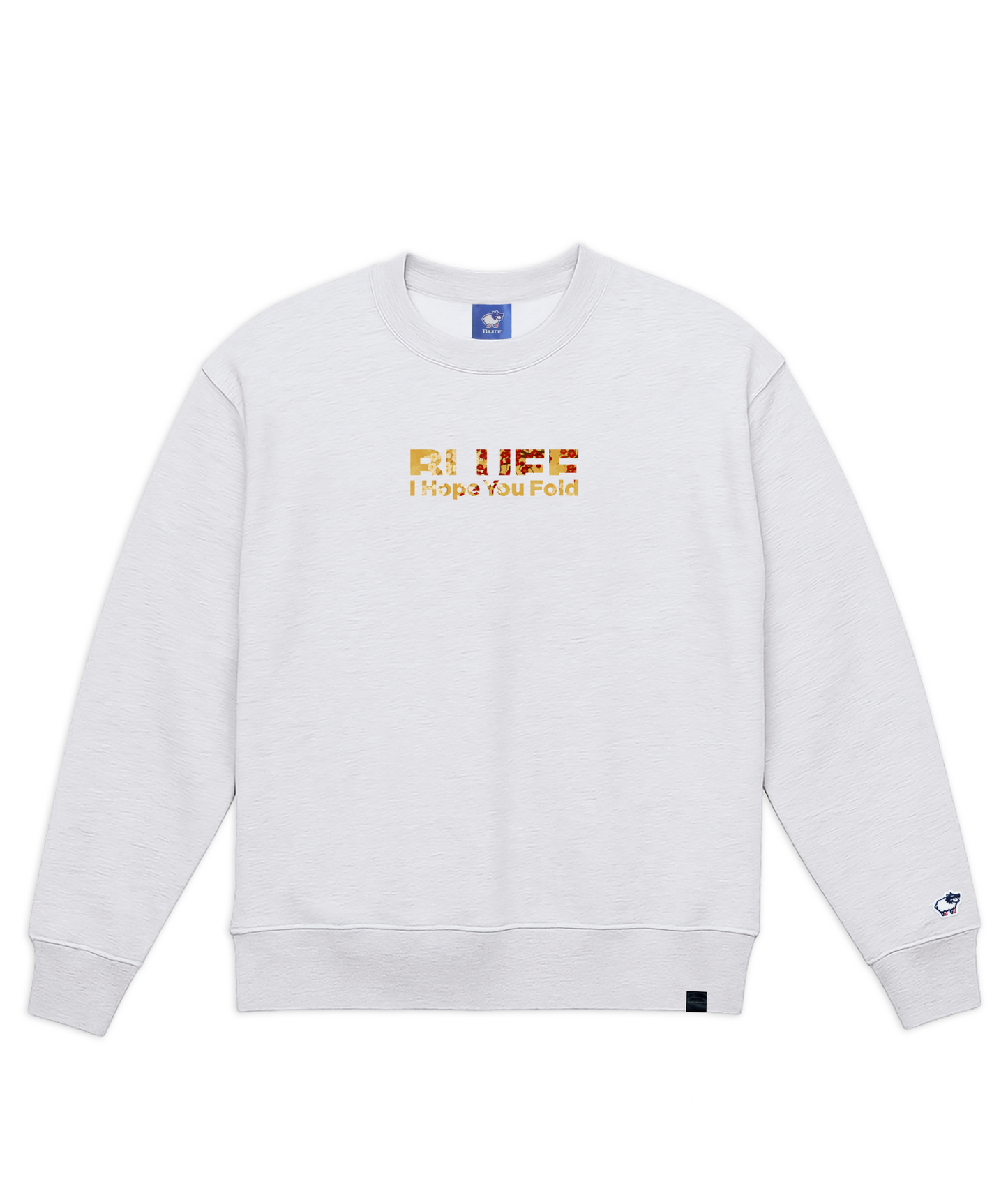 I HOPE YOU FOLD＆GOLD BLUFF_SWEAT