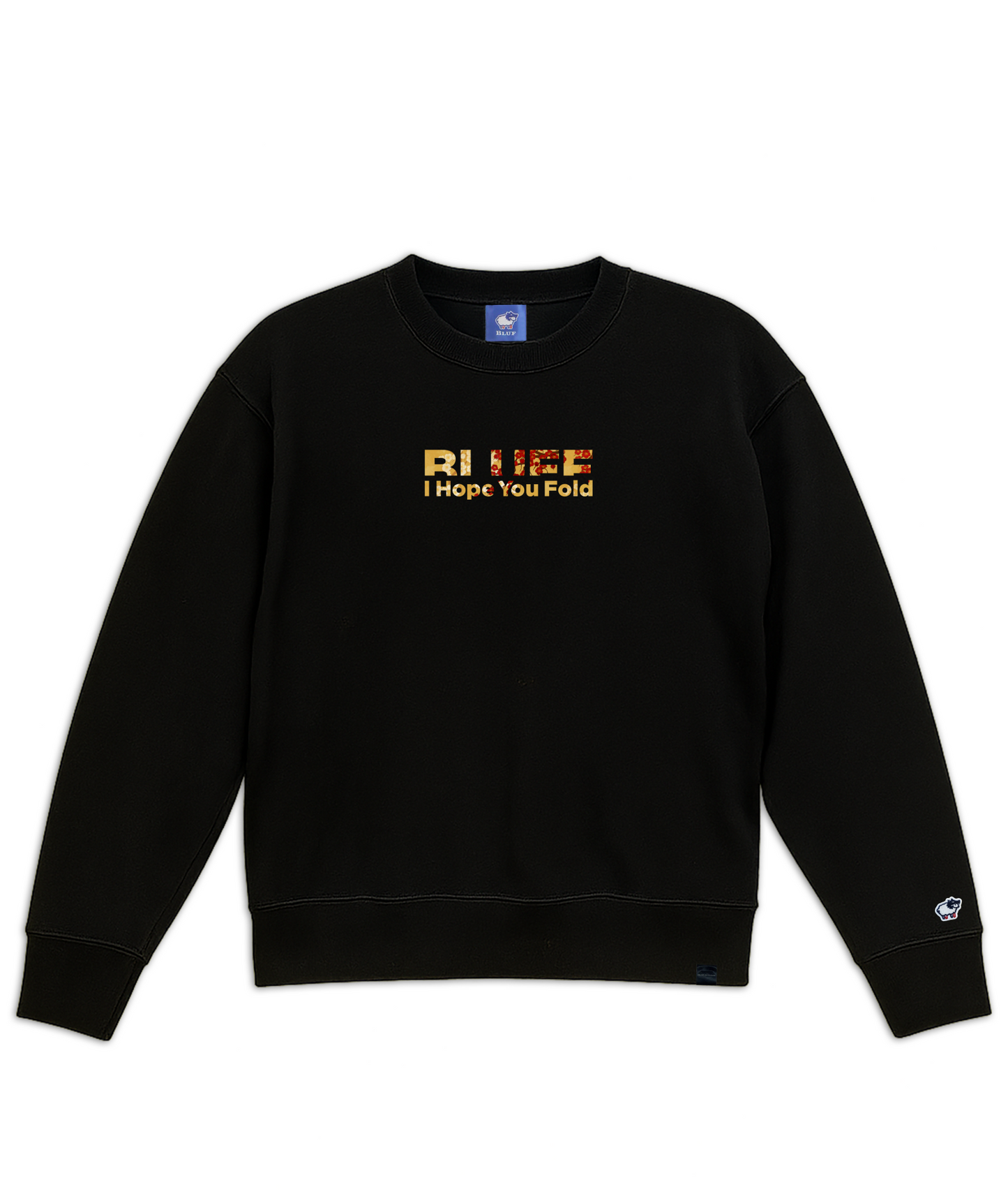 I HOPE YOU FOLD＆GOLD BLUFF_SWEAT
