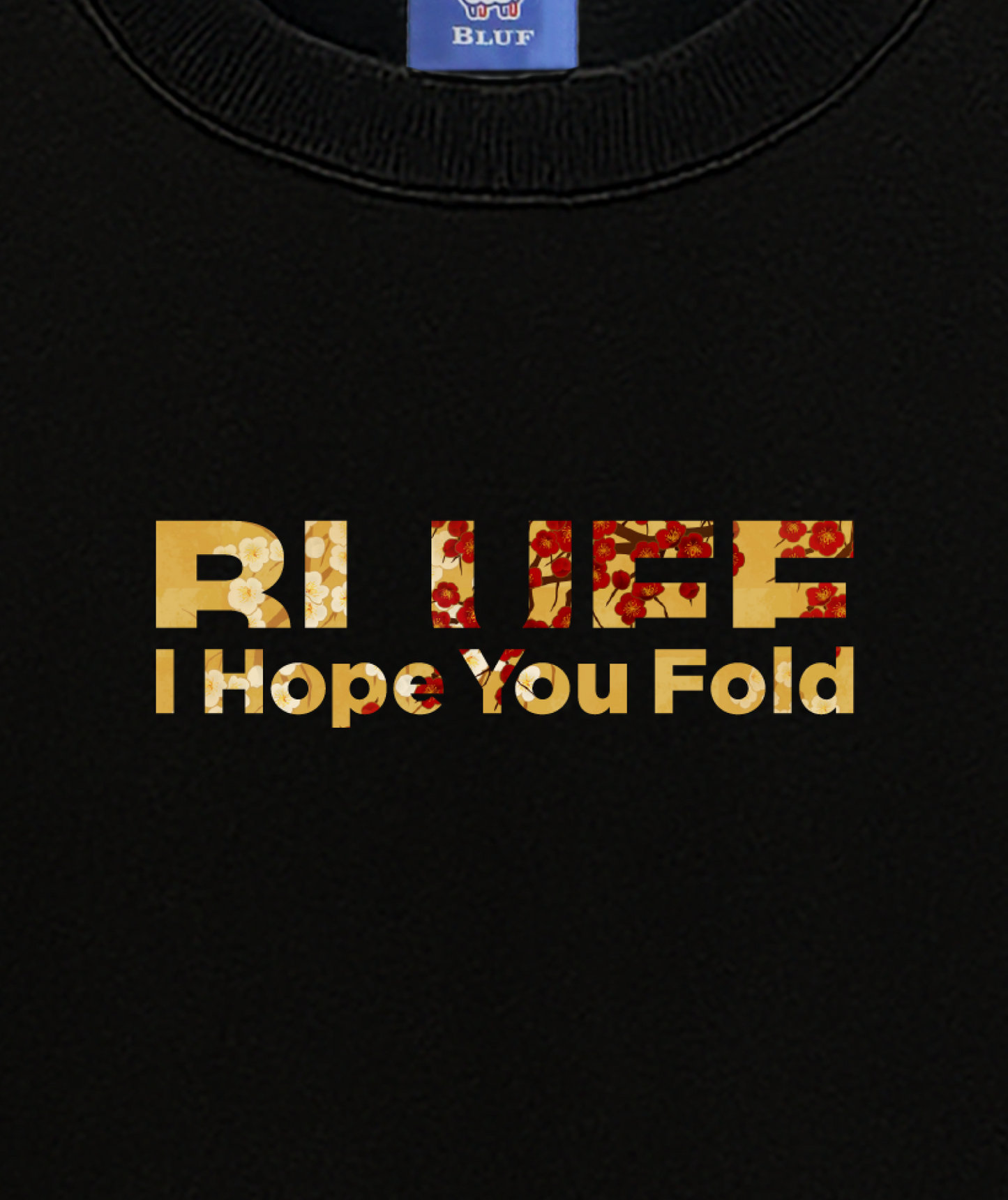 I HOPE YOU FOLD＆GOLD BLUFF_SWEAT