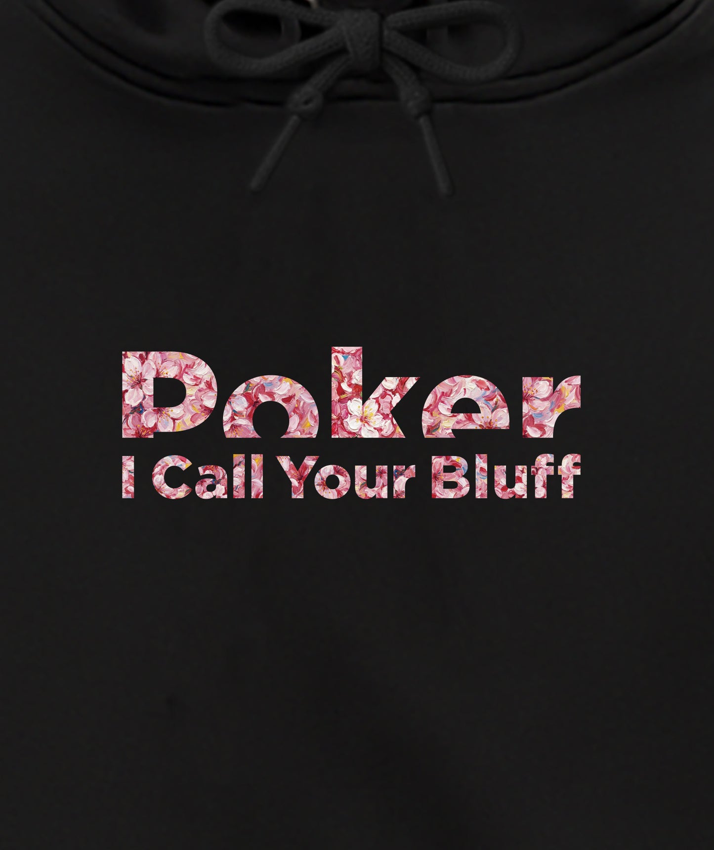 I CALL YOUR BLUFF＆SAKURA POKER_HOODIE