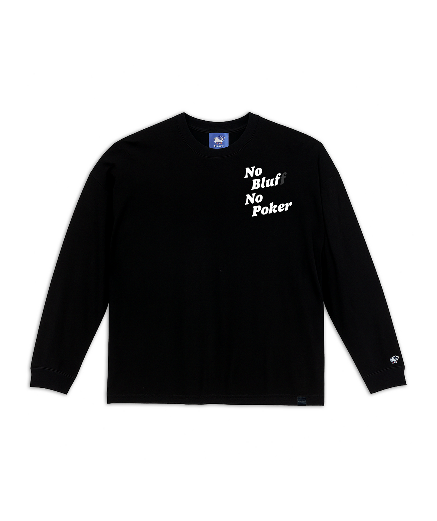 No Bluff No Poker Chest Design_LONG-SLEEVE T-SHIRT